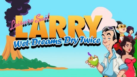 Leisure Suit Larry: Wet Dreams Dry Twice